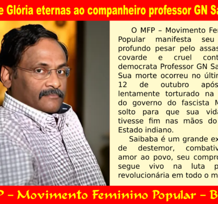 Honra e Glória eternas ao companheiro professor GN Saibaba